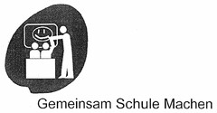 Gemeinsam Schule Machen