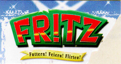 FRITZ Futtern! Feiern! Flirten