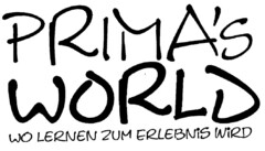 PRIMA'S WORLD WO LERNEN ZUM ERLEBNiS WiRD