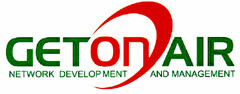 GETONAIR NETWORK DEVELOP MENT AND MANAGEMENT