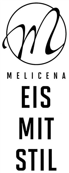 MELICENA EIS MIT STIL