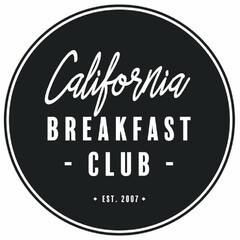 California BREAKFAST CLUB EST. 2007