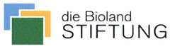 die Bioland STIFTUNG