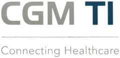 CGM TI Connecting Healthcare