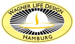 WAGNER LIFE DESIGN HAMBURG