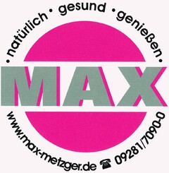 MAX .natürlich.gesund.genießen.