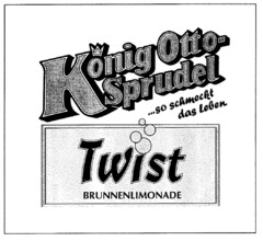 König Otto-Sprudel ... so schmeckt das Leben. Twist BRUNNENLIMONADE