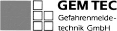 GEM TEC Gefahrenmeldetechnik GmbH