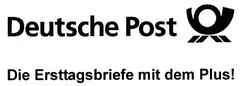 Deutsche Post Die Ersttagsbriefe mit dem Plus!