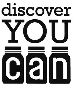 discover YOU can