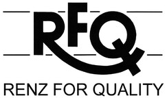 RFQ RENZ FOR QUALITY