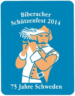 Biberacher Schützenfest 2014 75 Jahre Schweden