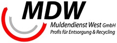 MDW Muldendienst West GmbH Profis für Entsorgung & Recycling