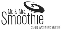 Mr. & Mrs. Smoothie SEHEN, WAS IN DIR STECKT