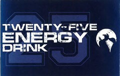 TWENTY-FIVE ENERGY DRINK 25