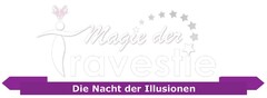 Magie der Travestie Die Nacht der Illusionen