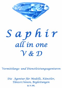 Saphir all in one V & D