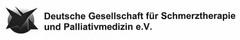 Deutsche Gesellschaft für Schmerztherapie und Palliativmedizin e.V.