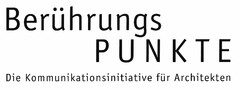 Berührungs PUNKTE Die Kommunikationsinitiative für Architekten