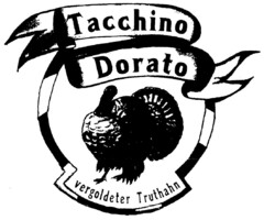 Tacchino Dorato vergoldeter Truthahn