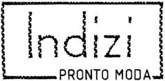 Indizi PRONTO MODA