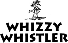 WHIZZY WHISTLER