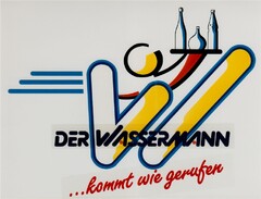 DER WASSERMANN ...kommt wie gerufen