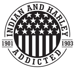 INDIAN AND HARLEY ADDICTED 1901 1903