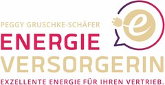 PEGGY GRUSCHKE-SCHÄFER ENERGIE VERSORGERIN EXZELLENTE ENERGIE FÜR IHREN VERTRIEB.