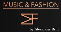 MUSIC & FASHION MF by Alexander Britt