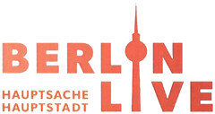 BERLIN LIVE HAUPTSACHE HAUPTSTADT