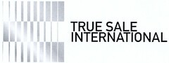 TRUE SALE INTERNATIONAL