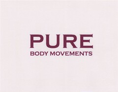 PURE BODY MOVEMENTS