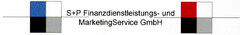 S+P Finanzdienstleistungs- und MarketingService GmbH