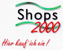 Shops 2000 Hier kauf ich ein!