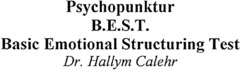 Psychopunktur B.E.S.T. Basic Emotional Structuring Test Dr. Hallym Calehr