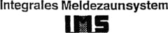 Integrales Meldezaunsystem IMS