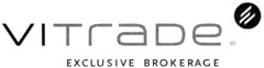 VITraDe EXCLUSIVE BROKERAGE