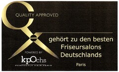 QUALITY APPROVED POWERED BY kpOchs PERFECTLY HAIR . PARIS