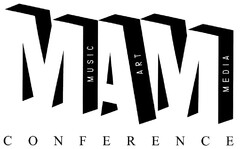 MAM MUSIC ART MEDIA CONFERENCE