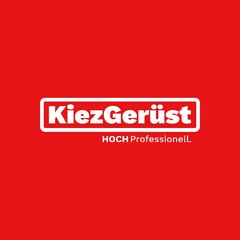 KiezGerüst HOCH Prossionell.