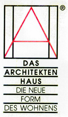 DAS ARCHITEKTEN HAUS DIE NEUE FORM DES WOHNENS