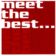 meet the best ...