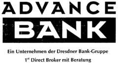 ADVANCE BANK Ein Unternehmen der Dresdner Bank-Gruppe 1st Direct Broker mit Beratung