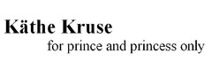 Käthe Kruse for prince and princess only
