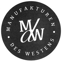 MANUFAKTUREN · MdW · DES WESTENS