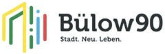 Bülow90 Stadt. Neu. Leben.