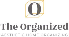 O The Organized AESTHETIC HOME ORGANIZING