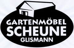 GARTENMÖBELSCHEUNE GLISMANN