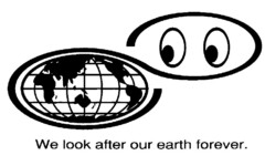 We look after our earth forever